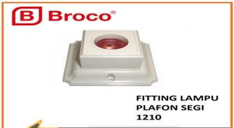 BROCO FITTING PLAFOND/ FITTING LAMPU KOTAK 1210